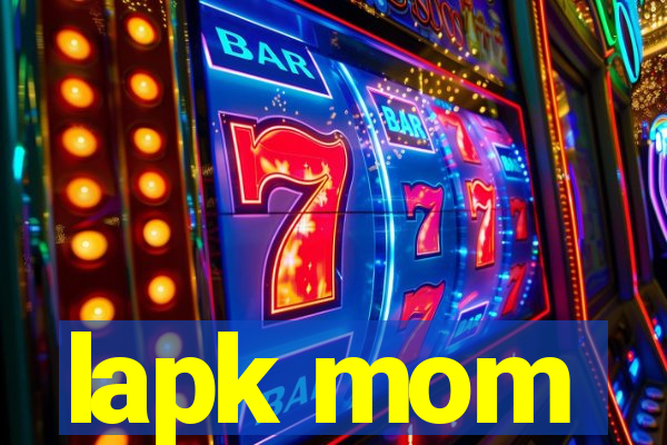 lapk mom